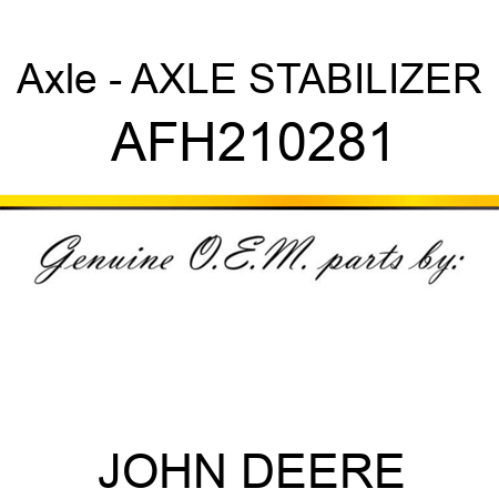 Axle - AXLE, STABILIZER AFH210281