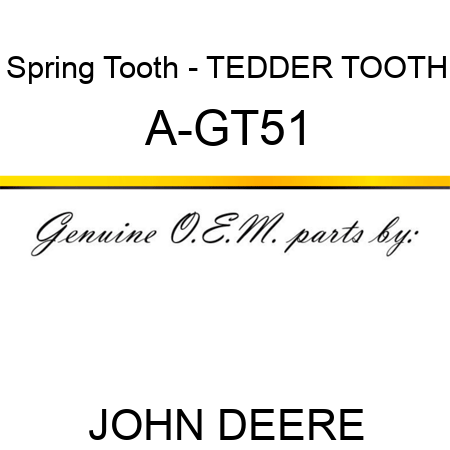 Spring Tooth - TEDDER TOOTH A-GT51