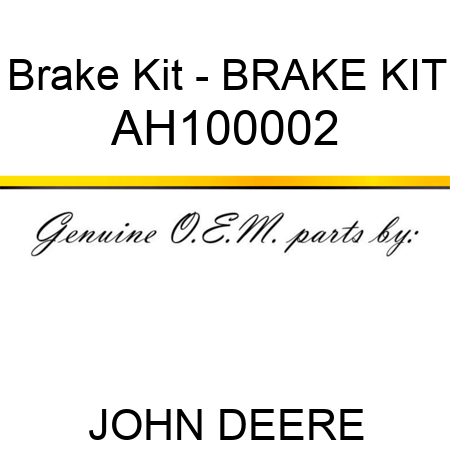 Brake Kit - BRAKE KIT AH100002