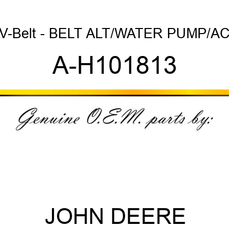 V-Belt - BELT, ALT/WATER PUMP/AC A-H101813