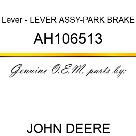 Lever - LEVER ASSY-PARK BRAKE AH106513