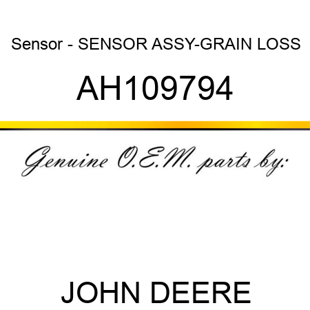 Sensor - SENSOR ASSY-GRAIN LOSS AH109794