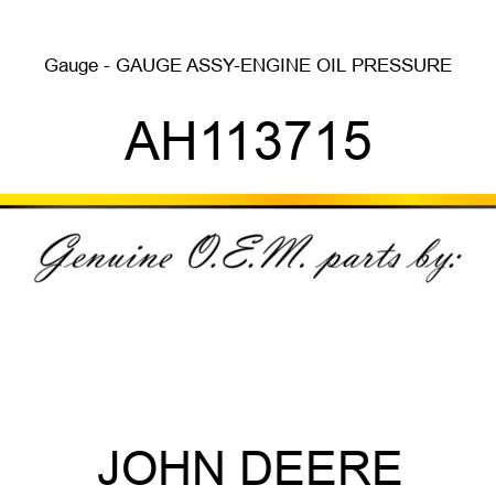 Gauge - GAUGE ASSY-ENGINE OIL PRESSURE AH113715