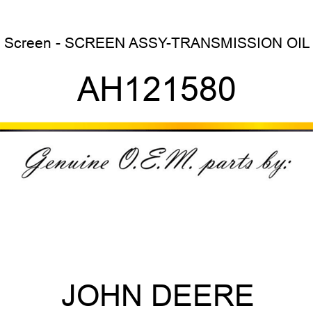 Screen - SCREEN ASSY-TRANSMISSION OIL AH121580