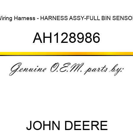 Wiring Harness - HARNESS ASSY-FULL BIN SENSOR AH128986