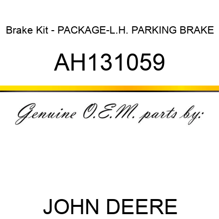 Brake Kit - PACKAGE-L.H. PARKING BRAKE AH131059