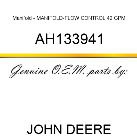 Manifold - MANIFOLD-FLOW CONTROL, 42 GPM AH133941