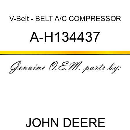 V-Belt - BELT, A/C COMPRESSOR A-H134437