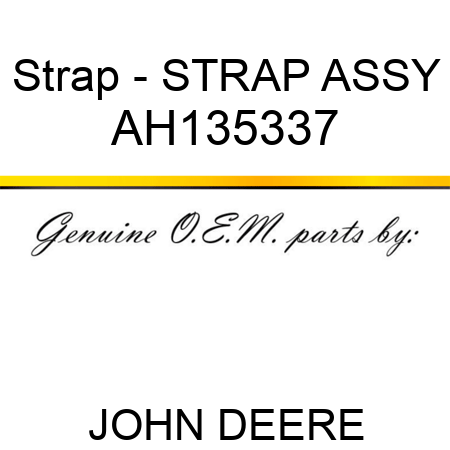 Strap - STRAP ASSY AH135337