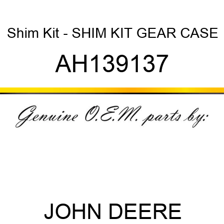 Shim Kit - SHIM KIT, GEAR CASE AH139137