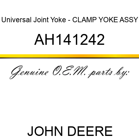 Universal Joint Yoke - CLAMP YOKE ASSY AH141242