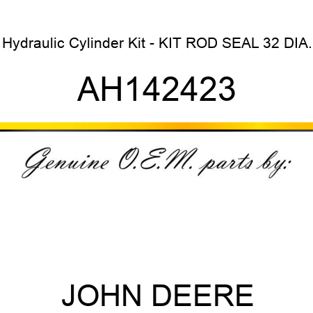 Hydraulic Cylinder Kit - KIT, ROD SEAL, 32 DIA. AH142423