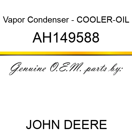 Vapor Condenser - COOLER-OIL AH149588