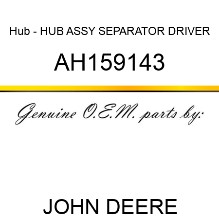 Hub - HUB ASSY, SEPARATOR DRIVER AH159143