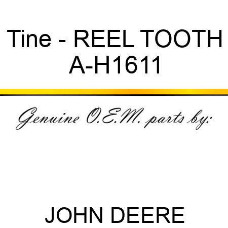 Tine - REEL TOOTH A-H1611