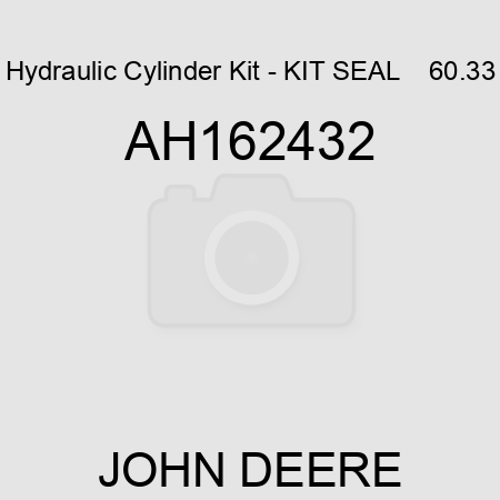 Hydraulic Cylinder Kit - KIT, SEAL    60.33 AH162432