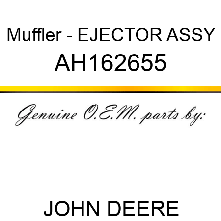 Muffler - EJECTOR ASSY AH162655