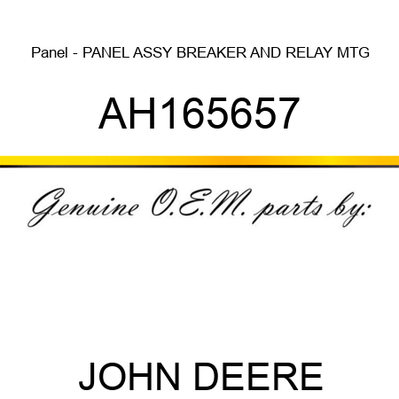 Panel - PANEL ASSY, BREAKER AND RELAY MTG AH165657