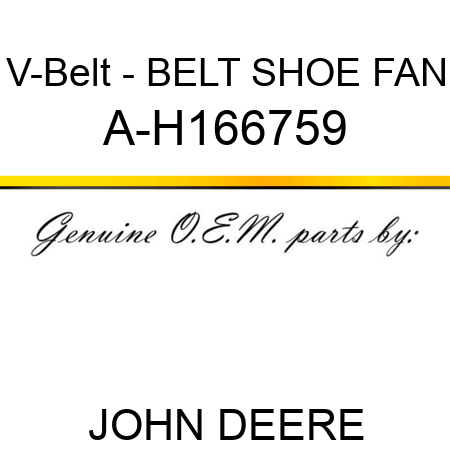 V-Belt - BELT, SHOE FAN A-H166759