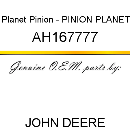 Planet Pinion - PINION PLANET AH167777