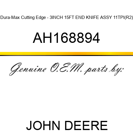 Dura-Max Cutting Edge - 3INCH 15FT END KNIFE ASSY 11TPI(R2) AH168894