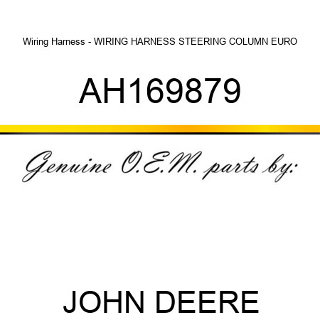 Wiring Harness - WIRING HARNESS STEERING COLUMN EURO AH169879