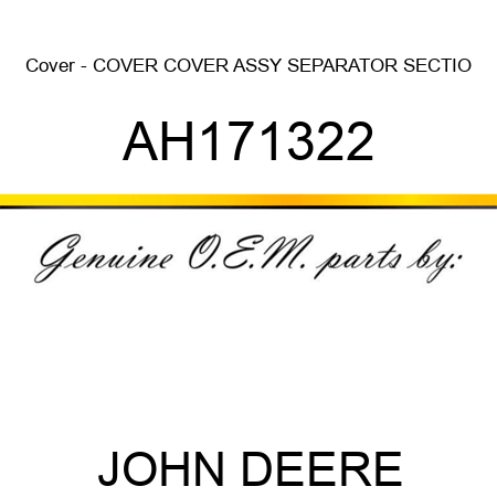 Cover - COVER, COVER ASSY, SEPARATOR SECTIO AH171322