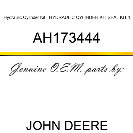 Hydraulic Cylinder Kit - HYDRAULIC CYLINDER KIT, SEAL KIT, 1 AH173444