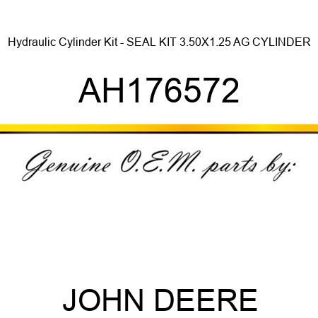 Hydraulic Cylinder Kit - SEAL KIT, 3.50X1.25 AG CYLINDER AH176572