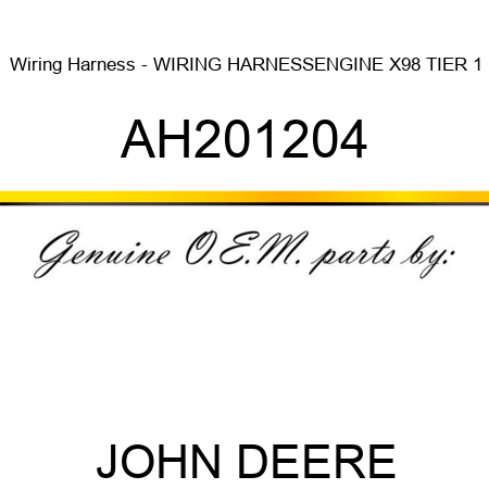 Wiring Harness - WIRING HARNESS,ENGINE, X98, TIER 1, AH201204