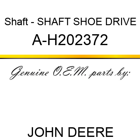 Shaft - SHAFT, SHOE DRIVE A-H202372