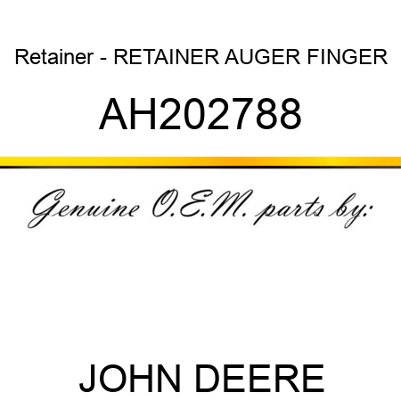 Retainer - RETAINER, AUGER FINGER AH202788