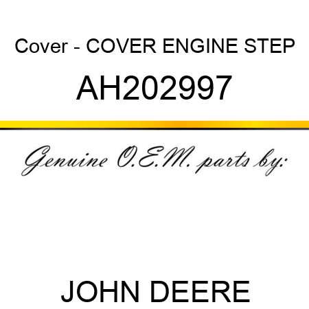Cover - COVER ENGINE STEP AH202997
