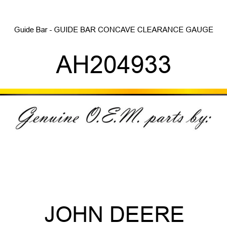 Guide Bar - GUIDE BAR, CONCAVE CLEARANCE GAUGE AH204933