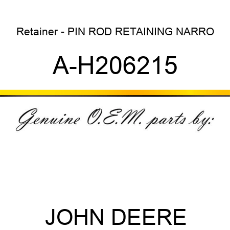Retainer - PIN, ROD RETAINING NARRO A-H206215