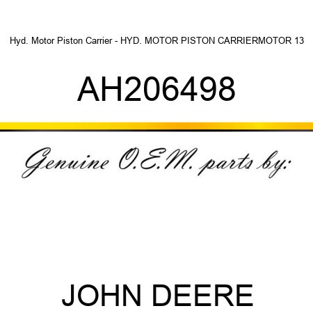 Hyd. Motor Piston Carrier - HYD. MOTOR PISTON CARRIER,MOTOR, 13 AH206498