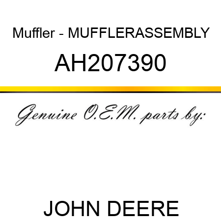 Muffler - MUFFLER,ASSEMBLY AH207390