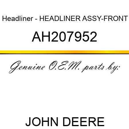 Headliner - HEADLINER ASSY-FRONT AH207952