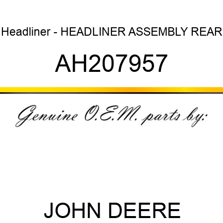 Headliner - HEADLINER ASSEMBLY, REAR AH207957