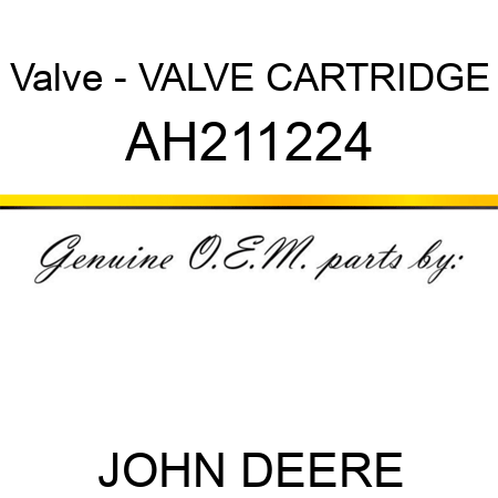 Valve - VALVE, CARTRIDGE AH211224