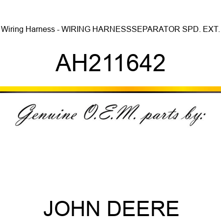 Wiring Harness - WIRING HARNESS,SEPARATOR SPD. EXT. AH211642