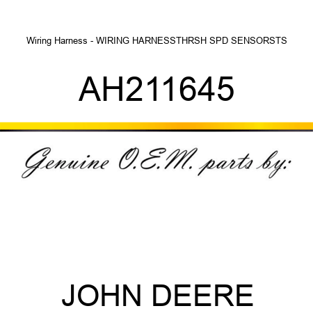 Wiring Harness - WIRING HARNESS,THRSH SPD SENSOR,STS AH211645