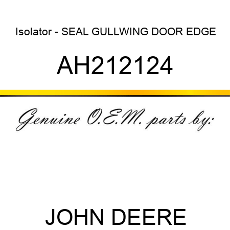Isolator - SEAL, GULLWING DOOR EDGE AH212124