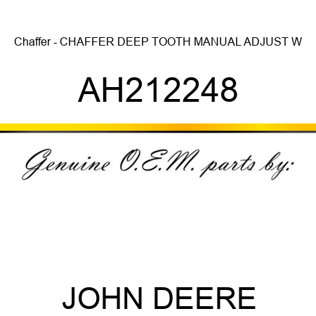 Chaffer - CHAFFER, DEEP TOOTH MANUAL ADJUST W AH212248