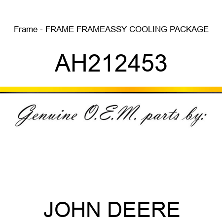 Frame - FRAME, FRAME,ASSY, COOLING PACKAGE AH212453