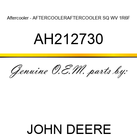 Aftercooler - AFTERCOOLER,AFTERCOOLER, SQ WV 1R6F AH212730