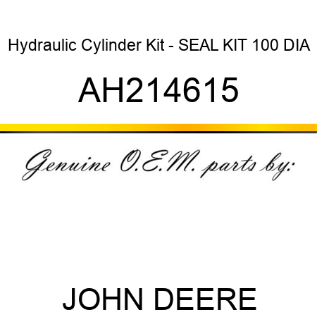 Hydraulic Cylinder Kit - SEAL KIT, 100 DIA AH214615