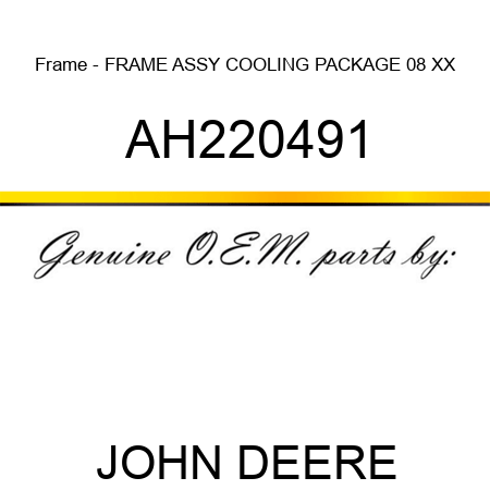 Frame - FRAME, ASSY, COOLING PACKAGE, 08 XX AH220491