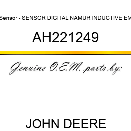 Sensor - SENSOR, DIGITAL NAMUR INDUCTIVE, EM AH221249