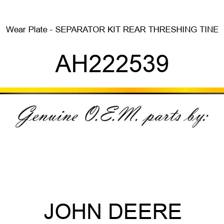 Wear Plate - SEPARATOR KIT, REAR THRESHING TINE, AH222539